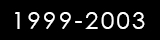1999-2003